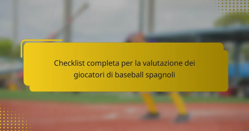 Checklist completa per la valutazione dei giocatori di baseball spagnoli