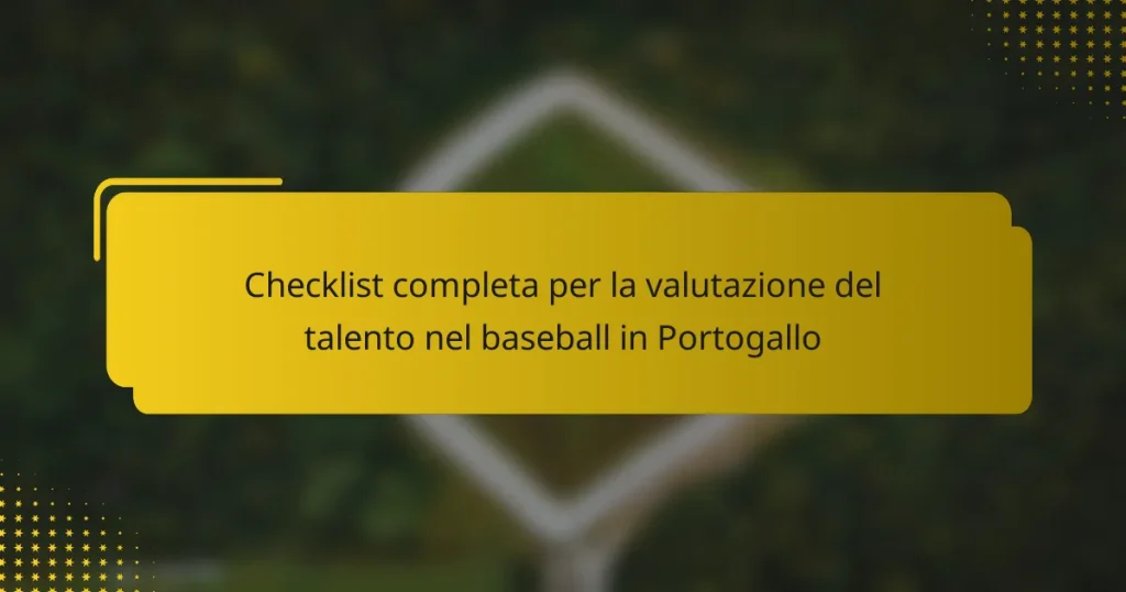 Checklist completa per la valutazione del talento nel baseball in Portogallo