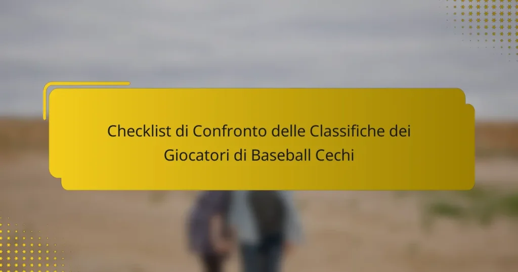 Checklist di Confronto delle Classifiche dei Giocatori di Baseball Cechi