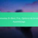 Commodes En Bois: Prix, Options de livraison, Assemblage