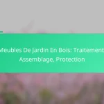 Meubles De Jardin En Bois: Traitement, Assemblage, Protection