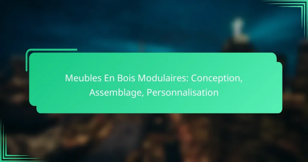 Meubles En Bois Modulaires: Conception, Assemblage, Personnalisation